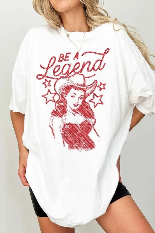 BE A LEGEND WESTERN COUNTRY OVERSIZED GRAPHIC TEE